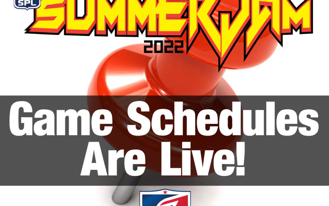 2022 SPL Summer Jam Game Schedules