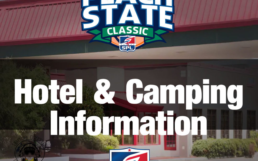 2019 SPL Peach State Classic Hotel & Camping Information